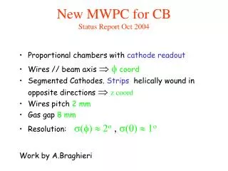 New MWPC for CB Status Report Oct 2004