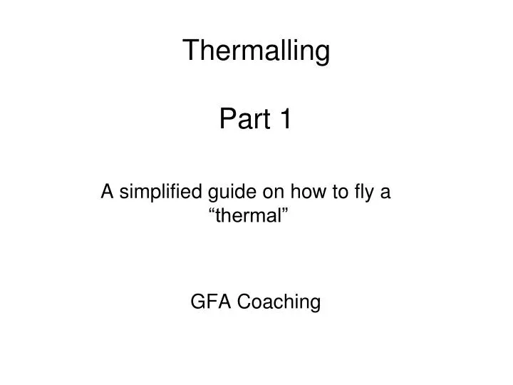 thermalling part 1