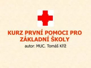 kurz prvn pomoci pro z kladn koly