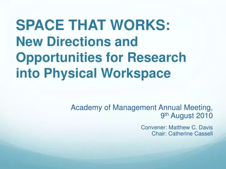 space that works new directions and opportunities for research into physical workspace