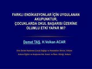 farkli end kasyonlar n uygulanan akupunktur ocuklarda okul ba arisi zer ne olumlu etk yapar mi