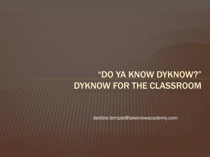 do ya know dyknow dyknow for the classroom