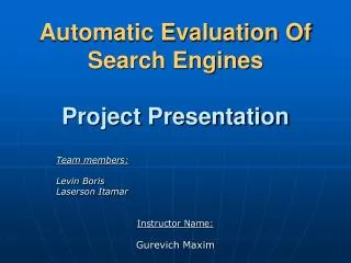 Automatic Evaluation Of Search Engines Project Presentation