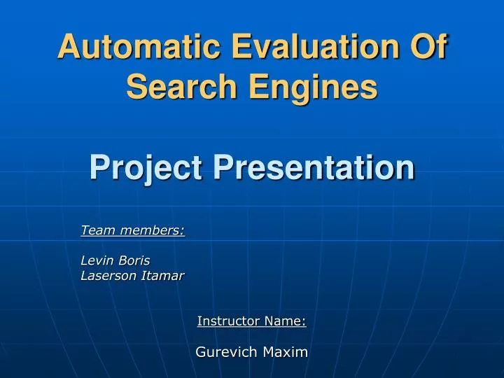 automatic evaluation of search engines project presentation