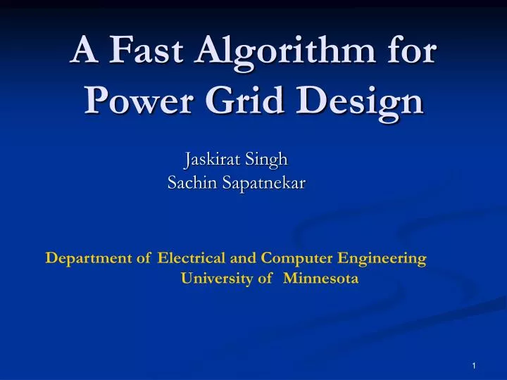 a fast algorithm for power grid design