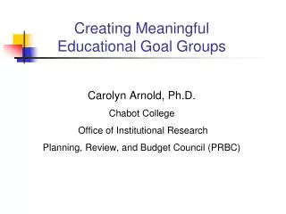 Creating Meaningful Educational Goal Groups