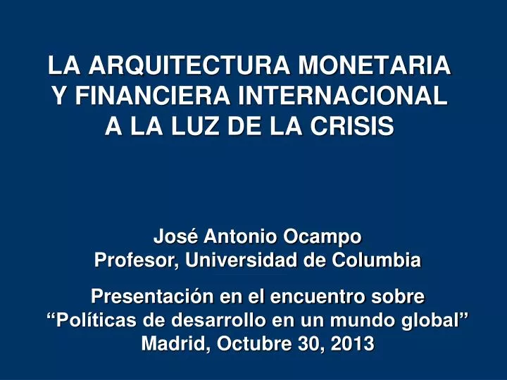la arquitectura monetaria y financiera internacional a la luz de la crisis