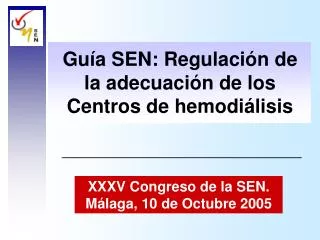 Guía SEN: Regulación de la adecuación de los Centros de hemodiálisis