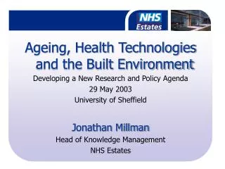 Ageing, Health Technologies and the Built Environment Developing a New Research and Policy Agenda