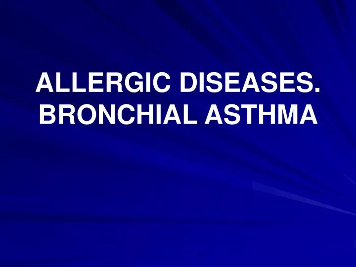 allergic diseases bronchial asthma