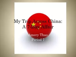 My Trip Across China: A 7-Day Affair