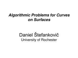 Algorithmic Problems for Curves on Surfaces