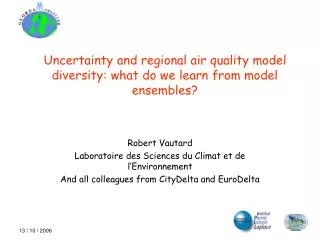 Uncertainty and regional air quality model diversity: what do we learn from model ensembles?
