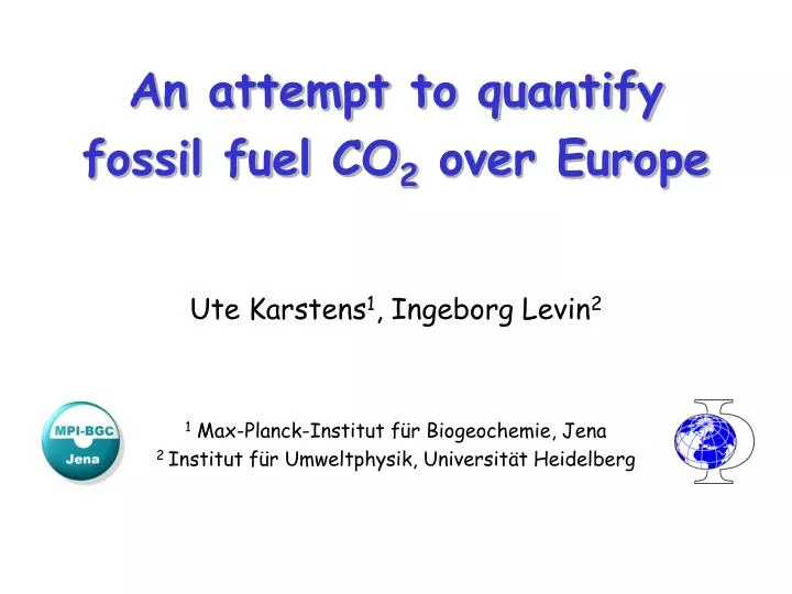 an attempt to quantify fossil fuel co 2 over europe