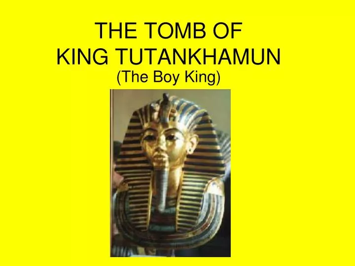 the tomb of king tutankhamun