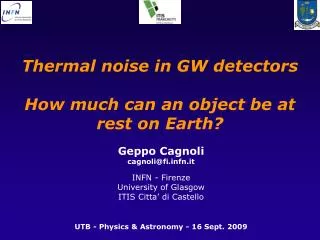 Thermal noise in GW detectors How much can an object be at rest on Earth?
