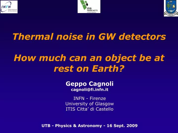 thermal noise in gw detectors how much can an object be at rest on earth