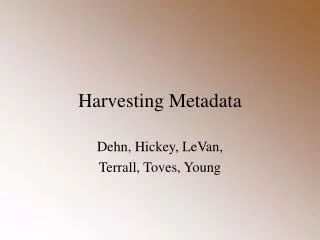 Harvesting Metadata