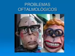 problemas oftalmol gicos