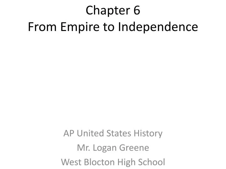 chapter 6 from empire to independence