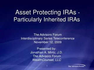 Asset Protecting IRAs - Particularly Inherited IRAs