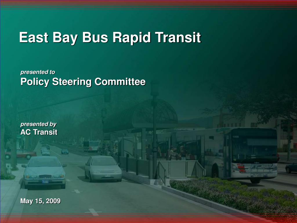 PPT - East Bay Bus Rapid Transit PowerPoint Presentation, free download ...