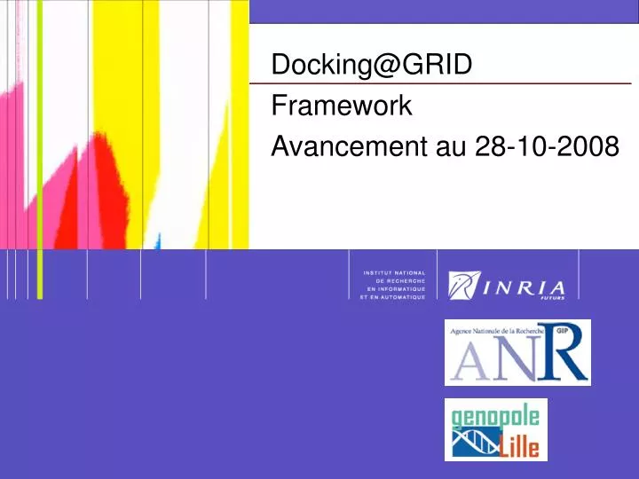 docking@grid framework avancement au 28 10 2008