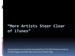 “ More Artists Steer Clear of iTunes”