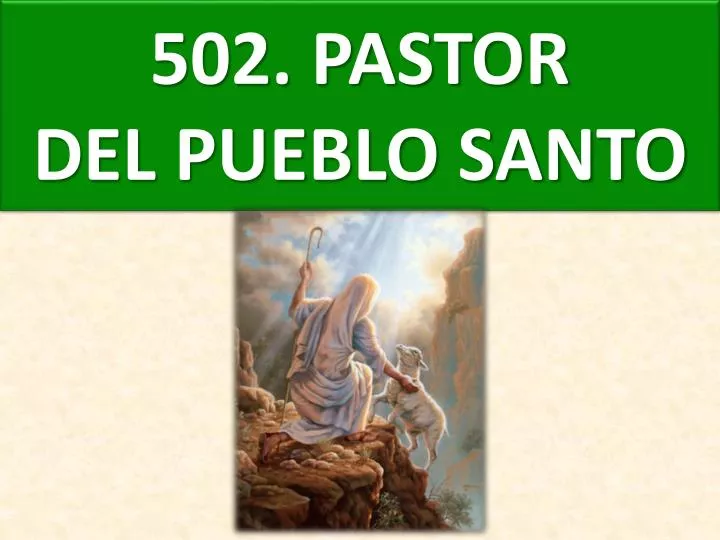 502 pastor del pueblo santo