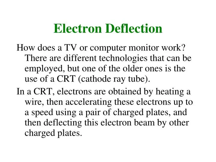 electron deflection