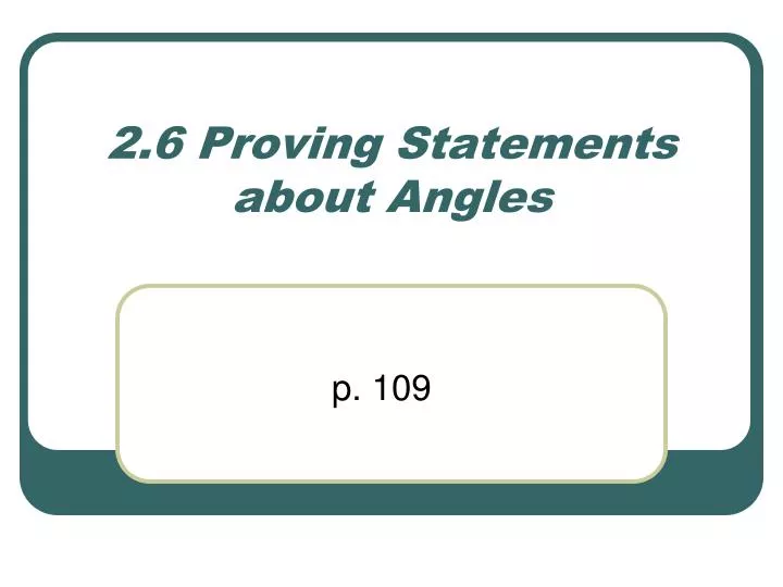 2 6 proving statements about angles