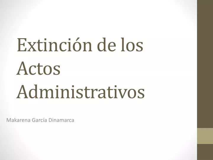 extinci n de los actos a dministrativos