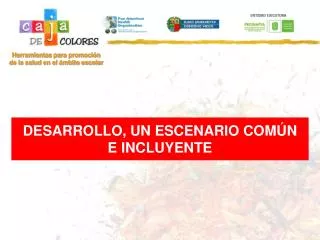 desarrollo un escenario com n e incluyente