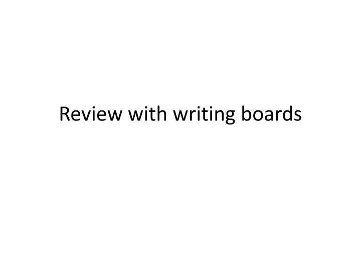 review with writing boards