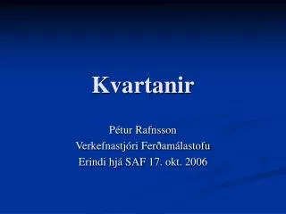kvartanir