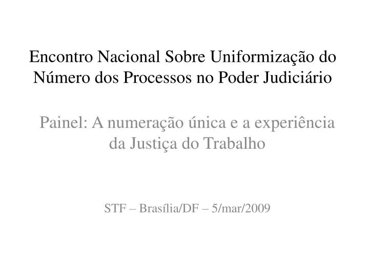 encontro nacional sobre uniformiza o do n mero dos processos no poder judici rio