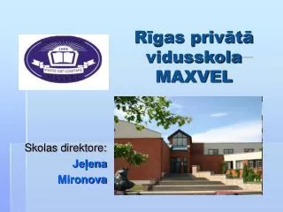 skolas direktore je ena mironova