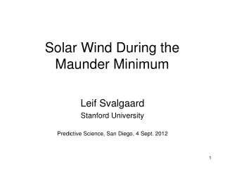 Solar Wind During the Maunder Minimum