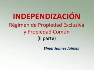 independizaci n r gimen de propiedad exclusiva y propiedad com n ii parte