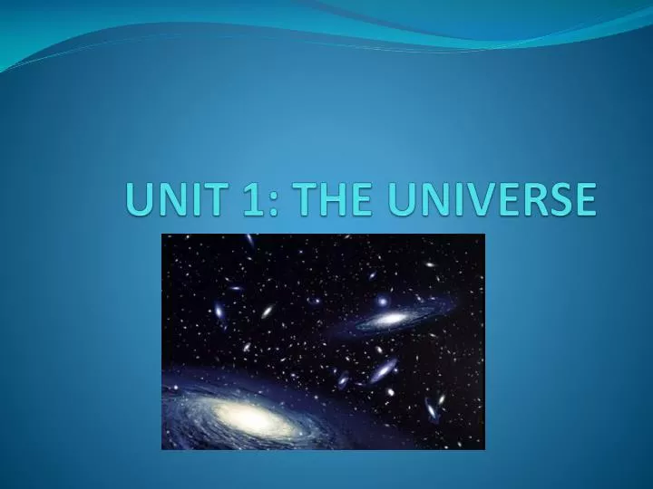 unit 1 the universe