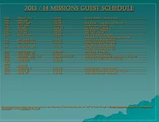 2013 / 14 MISSIONS GUEST SCHEDULE