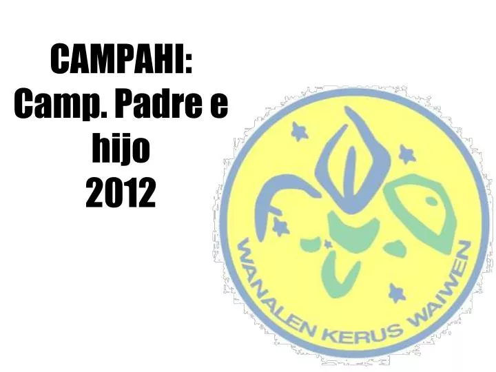 campahi camp padre e hijo 2012