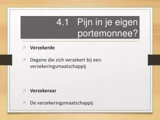 4 1 pijn in je eigen portemonnee