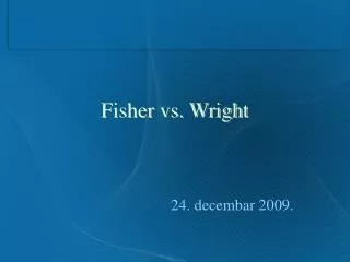fisher vs wright