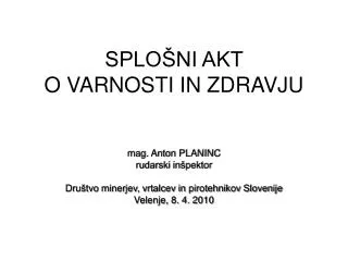 SPLOŠNI AKT O VARNOSTI IN ZDRAVJU