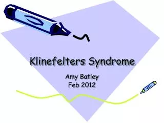 Klinefelters Syndrome