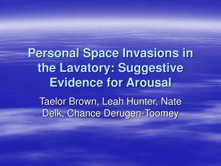 personal space invasions in the lavatory suggestive evidence for arousal