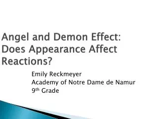 Angel and Demon Effect: Does Appearance Affect Reactions?