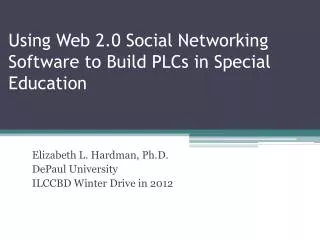 Using Web 2.0 Social Networking Software to Build PLCs in Special Education