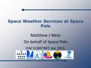 Matthew J West On behalf of Space Pole